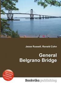 Jesse Russel - «General Belgrano Bridge»