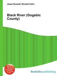 Jesse Russel - «Black River (Gogebic County)»