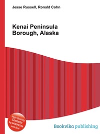 Jesse Russel - «Kenai Peninsula Borough, Alaska»