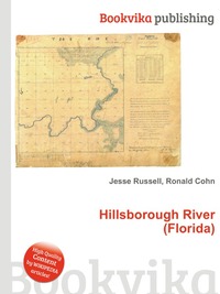 Jesse Russel - «Hillsborough River (Florida)»
