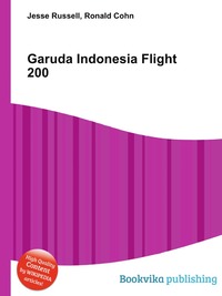 Jesse Russel - «Garuda Indonesia Flight 200»