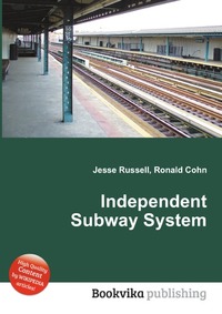 Jesse Russel - «Independent Subway System»