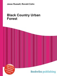 Jesse Russel - «Black Country Urban Forest»