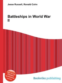 Jesse Russel - «Battleships in World War II»