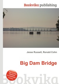 Jesse Russel - «Big Dam Bridge»
