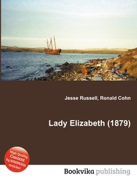 Jesse Russel - «Lady Elizabeth (1879)»