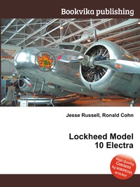 Jesse Russel - «Lockheed Model 10 Electra»
