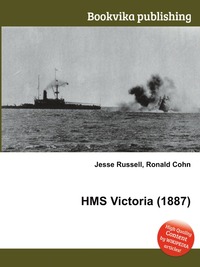Jesse Russel - «HMS Victoria (1887)»