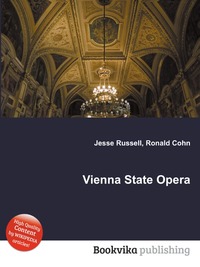 Jesse Russel - «Vienna State Opera»