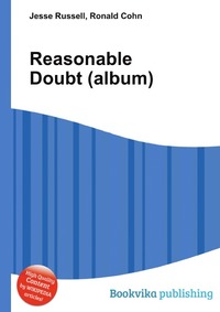 Jesse Russel - «Reasonable Doubt (album)»