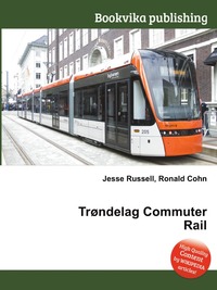 Jesse Russel - «Trondelag Commuter Rail»