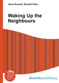 Waking Up the Neighbours