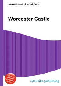 Jesse Russel - «Worcester Castle»