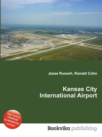 Jesse Russel - «Kansas City International Airport»