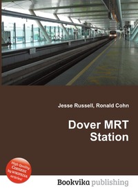Jesse Russel - «Dover MRT Station»
