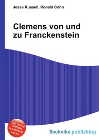 Jesse Russel - «Clemens von und zu Franckenstein»