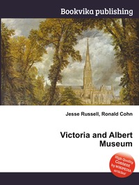 Jesse Russel - «Victoria and Albert Museum»