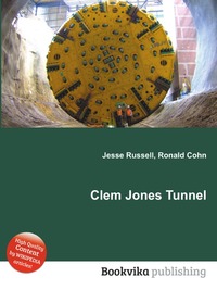 Jesse Russel - «Clem Jones Tunnel»