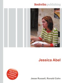 Jesse Russel - «Jessica Abel»