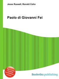 Jesse Russel - «Paolo di Giovanni Fei»