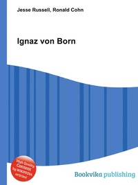 Jesse Russel - «Ignaz von Born»
