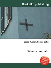 Jesse Russel - «Seismic retrofit»