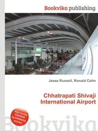 Jesse Russel - «Chhatrapati Shivaji International Airport»