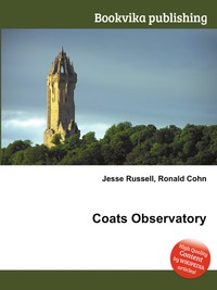 Jesse Russel - «Coats Observatory»
