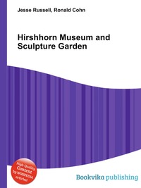 Jesse Russel - «Hirshhorn Museum and Sculpture Garden»