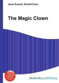 Jesse Russel - «The Magic Clown»