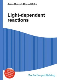 Jesse Russel - «Light-dependent reactions»