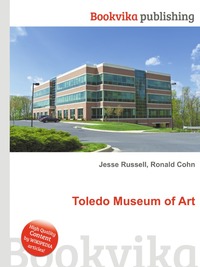 Jesse Russel - «Toledo Museum of Art»