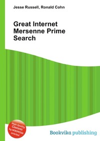 Great Internet Mersenne Prime Search