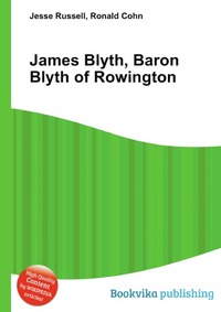 James Blyth, Baron Blyth of Rowington