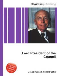 Jesse Russel - «Lord President of the Council»