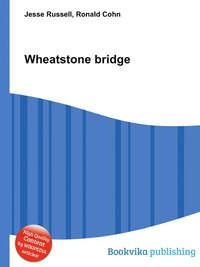 Jesse Russel - «Wheatstone bridge»