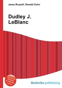 Dudley J. LeBlanc