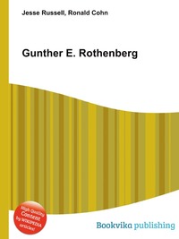 Gunther E. Rothenberg