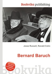Jesse Russel - «Bernard Baruch»
