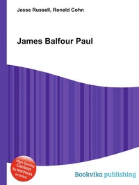 Jesse Russel - «James Balfour Paul»