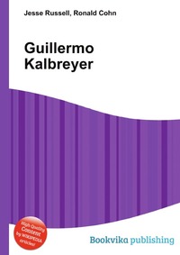 Jesse Russel - «Guillermo Kalbreyer»