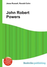 Jesse Russel - «John Robert Powers»