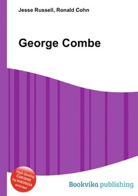Jesse Russel - «George Combe»