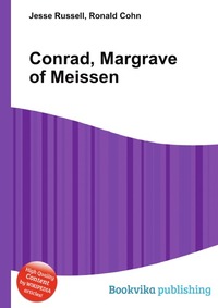 Jesse Russel - «Conrad, Margrave of Meissen»