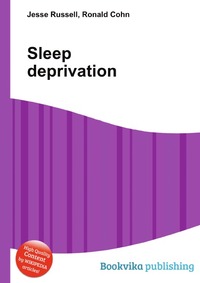 Jesse Russel - «Sleep deprivation»