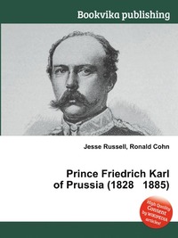 Prince Friedrich Karl of Prussia (1828 1885)