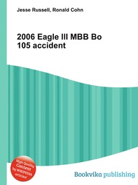2006 Eagle III MBB Bo 105 accident
