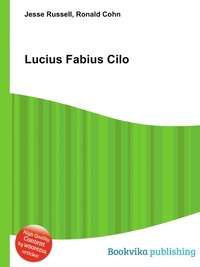 Jesse Russel - «Lucius Fabius Cilo»