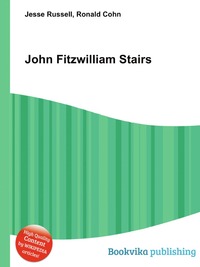 Jesse Russel - «John Fitzwilliam Stairs»