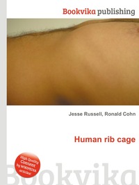 Jesse Russel - «Human rib cage»